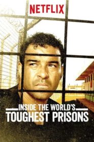 Внутри самых жестоких тюрем мира: 3 сезон