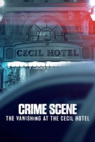 Место преступления: Исчезновение в отеле «Сесил»: 1 сезон