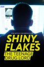 Shiny_Flakes: Молодой наркобарон